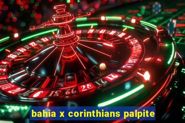 bahia x corinthians palpite